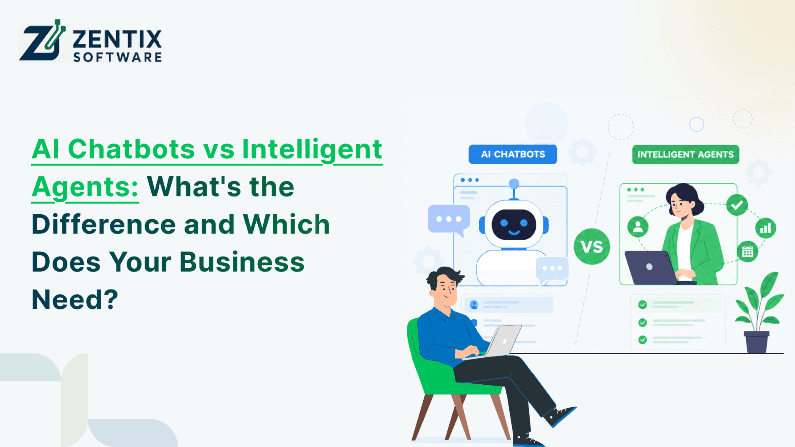 AI Chatbots vs Intelligent Agents